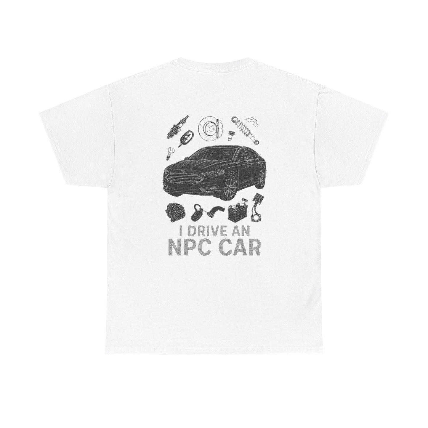 I Drive an NPC Car Cotton Tee