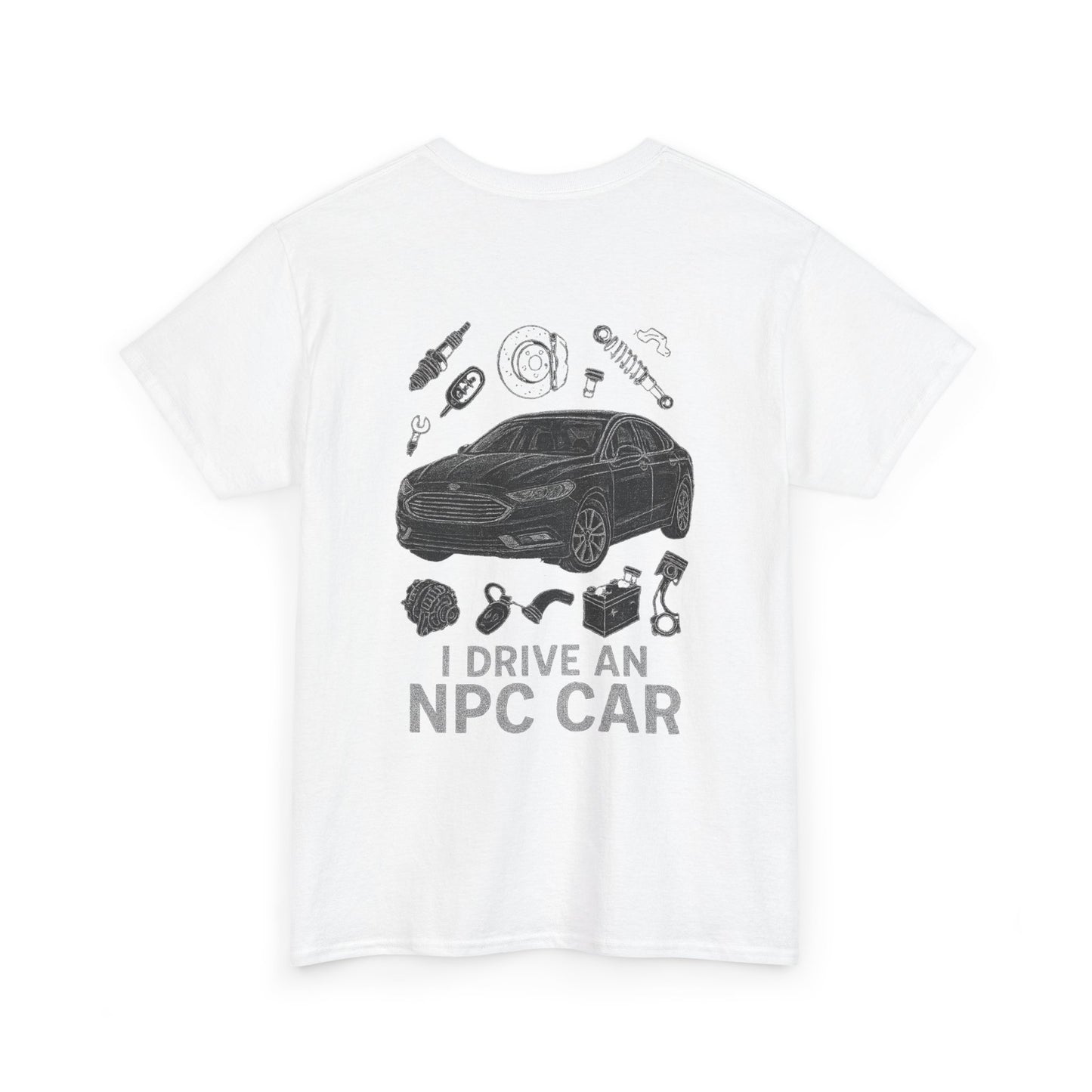 I Drive an NPC Car Cotton Tee