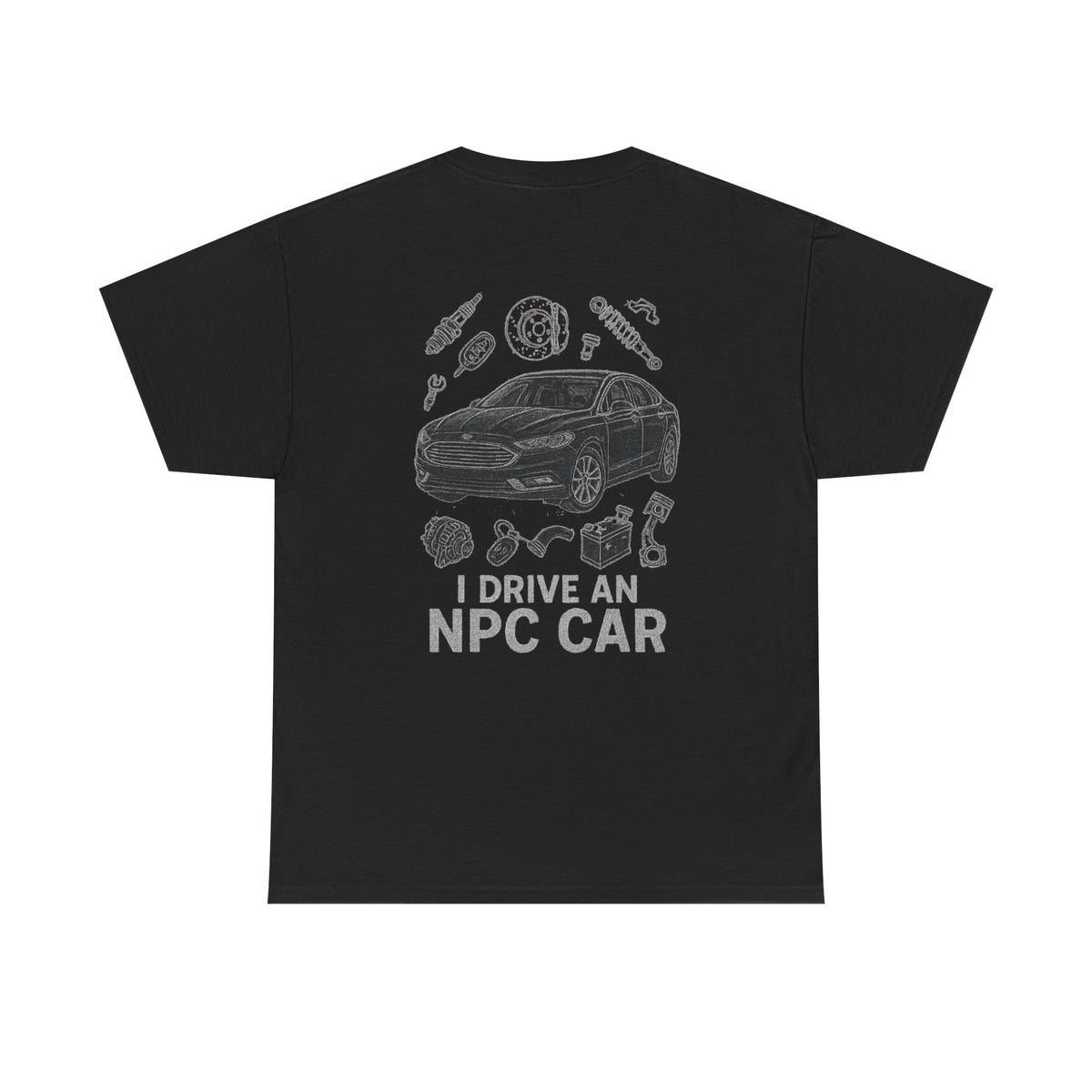 I Drive an NPC Car Cotton Tee